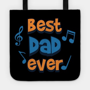 best dad ever music notes Tote