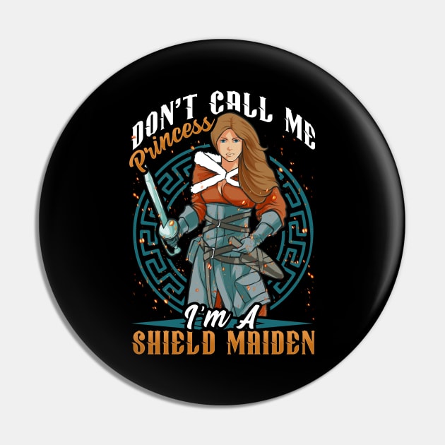 Don't Call Me Princess I'm A Shield Maiden Viking Warrior Pin by theperfectpresents