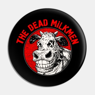 The Dead Milkmen Pin