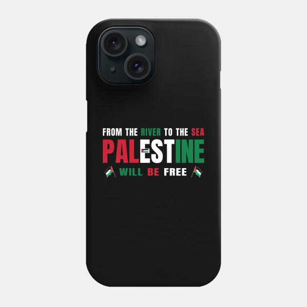 From the River to the Sea Palestine will be Free Phone Case by DwiRetnoArt99