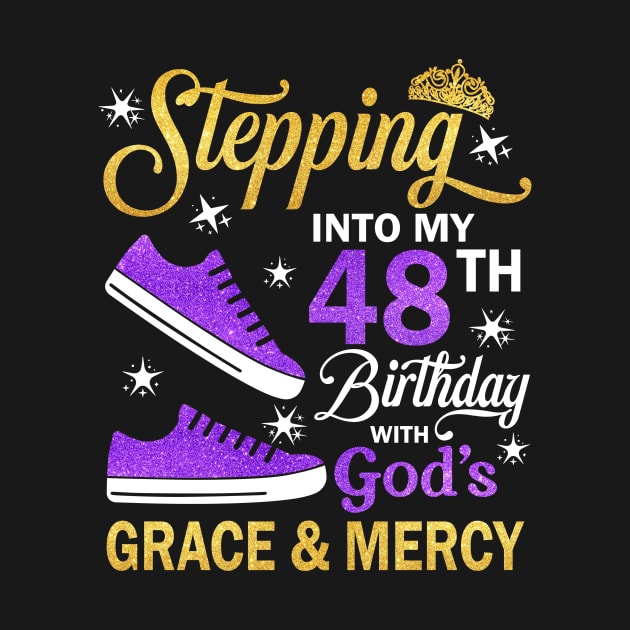 Stepping Into My 48th Birthday With God's Grace & Mercy Bday by MaxACarter