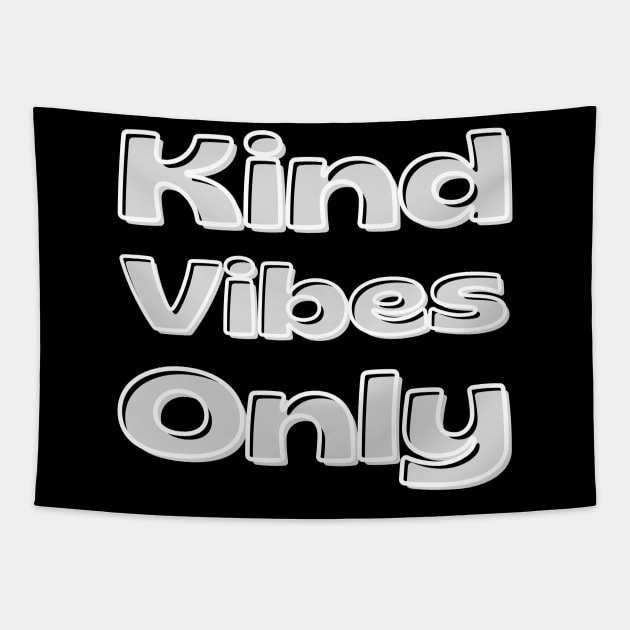 Kind Vibes Only. Inspirational Saying for Gratitude Tapestry by That Cheeky Tee