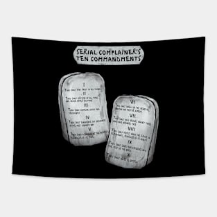 Serial Complainer's 10 Commandments Tapestry