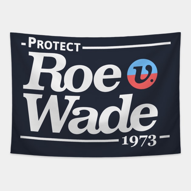 Protect Roe V Wade, Pro Choice Shirt Tapestry by Boots