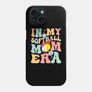 In My Softball Mom Era  Softball Mama Mother's Day Phone Case