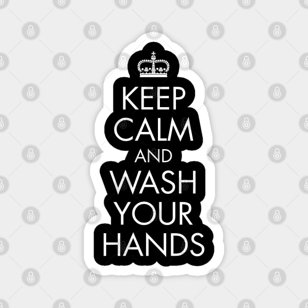 Keep Calm and Wash Your Hands | Coronavirus | White Print Magnet by stuartjsharples