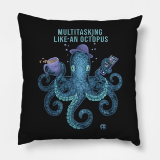 Funny multitasking octopus :) Pillow