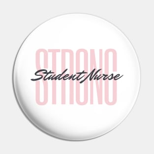 Strong Student Nurse pink and black text design Pin