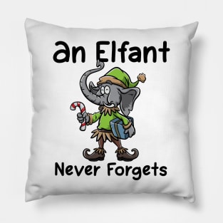 Christmas Elephant Funny Elf Costume An Elfant Never Forgets Pillow