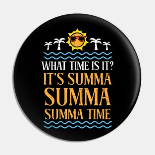 Summa Summa Time Last Day School Graduation Teacher Kids Pin