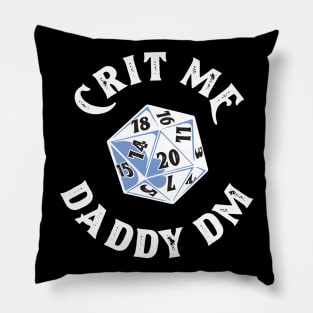 Crit Me Dungeons and Dragons white Pillow