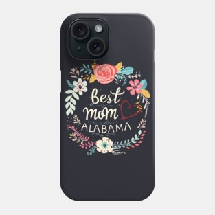 Best Mom From ALABAMA, mothers day USA, presents gifts Phone Case