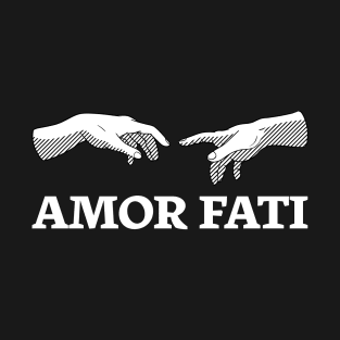 Amor fati  - Love of fate T-Shirt