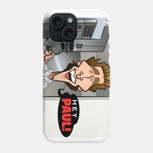 Hey Paul Phone Case