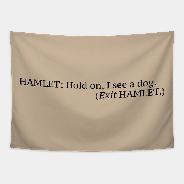 Dog Funny Quote Tapestry by RAADesigns