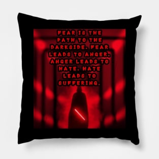 Fear is the path Pillow