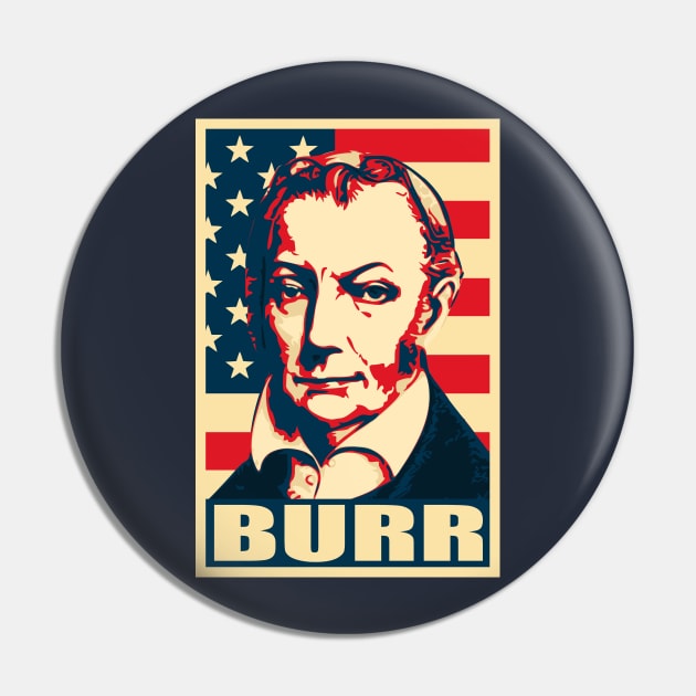 Aaron Burr Propaganda Pin by Nerd_art