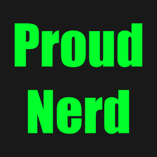 proud nerd T-Shirt