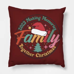 Family Christmas 2023, Making memories together, 2023 Christmas Pillow