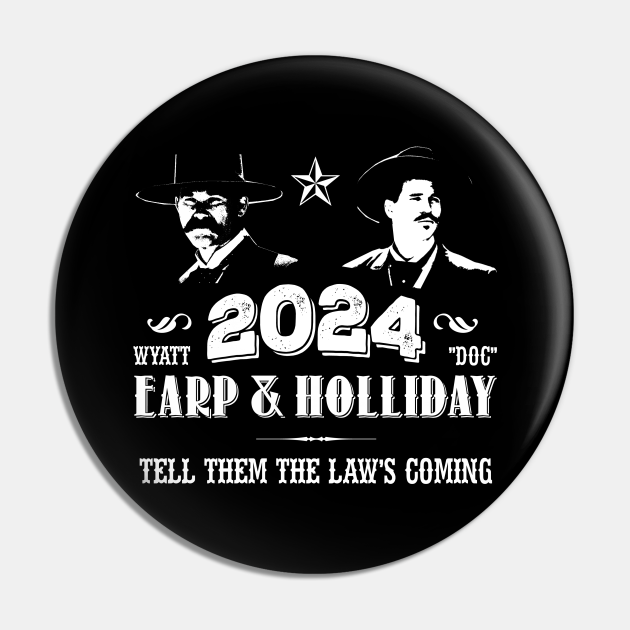 Wyatt Earp and Doc Holliday 2024 Tombstone Tombstone Pin TeePublic