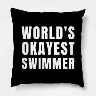 World's Okayest Swimmer Pillow