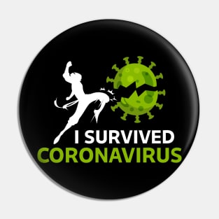 I survived coronavirus Pin