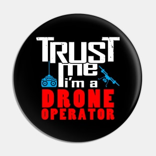 I Love Drones Trust Me Meme Slogan for Drone Operators Pin