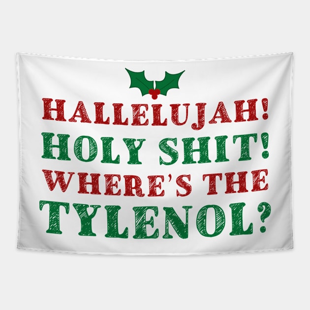 Hallelujah! Where's The Tylenol? Tapestry by theboonation8267