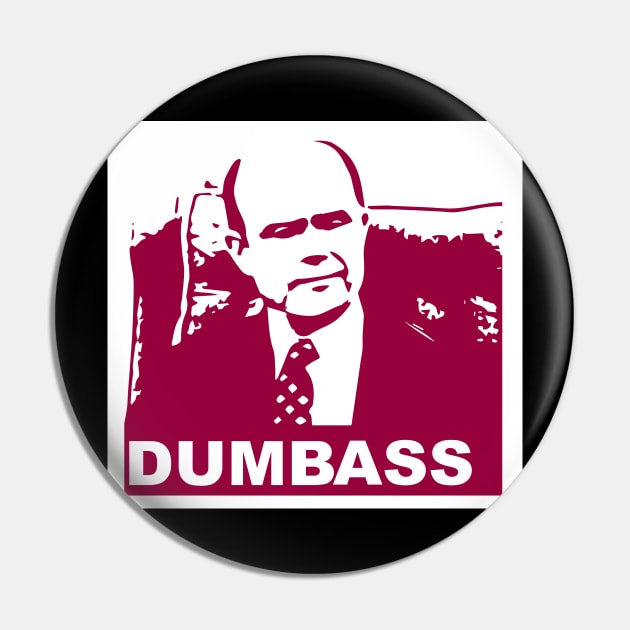 DUMBASS Pin by ACGraphics