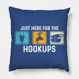 Just Here For The Hookups Funny Camp RV Camper Camping Pillow