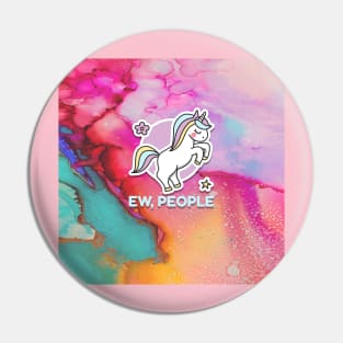 Ew, People Unicorn Design Pin