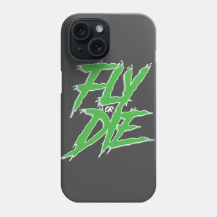 Fly or Die Phone Case