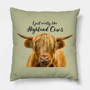 I Just Really Like Highland Cows Pillow