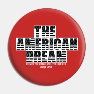 George Carlin The American Dream Shirt Pin