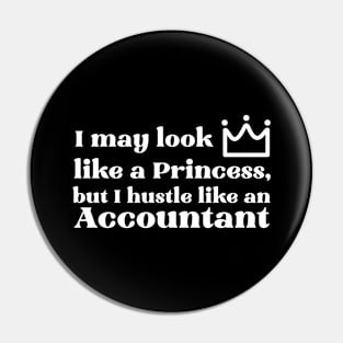 Princess Accountant Girl Pin