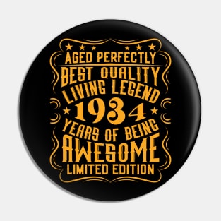 Retro Vintage 1934 Birthday Anniversary Gift Living Legend Pin