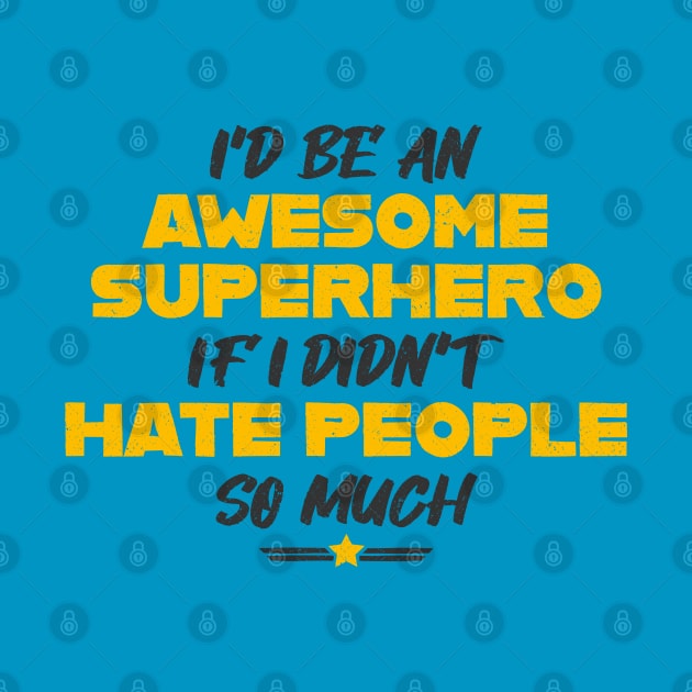 Antisocial Superhero Introvert Funny Saying by Commykaze