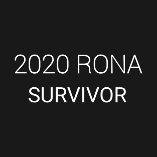 2020 Rona Survivor T-Shirt