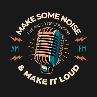 Make Some Noise T-Shirt
