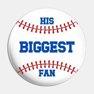 Baseball His Biggest Fan Pin