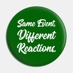 Same Event, Different Reactions. | Stoic | Life | Quotes | Green Pin