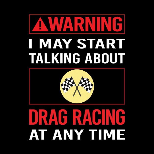 Red Warning Drag Racing by relativeshrimp