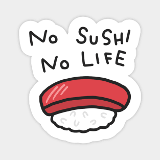 No Sushi No Life Funny Anime Sushi Logo Manga Japanese Food Word Magnet