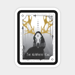 The NoWhere King - Tarot Card Magnet