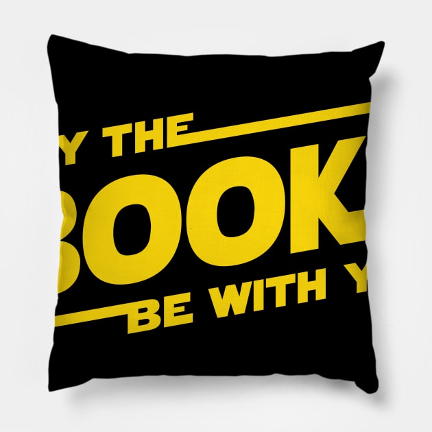 May the Books Be With You Pillow by BignellArt