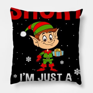 I_m Not Short I_m Just A Tall Elf Christmas Funny Pillow