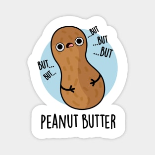 Peanut Butter Funny Food Pun Magnet