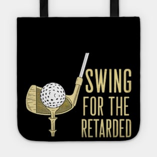 swing for the retarded Tote