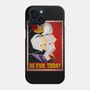 Be Evil Today Phone Case