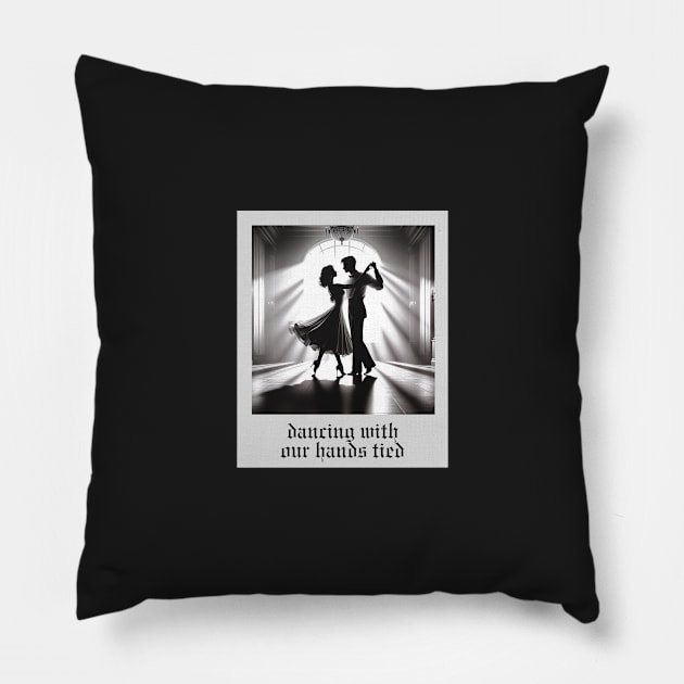 dancing with our hands tied aesthetic Pillow by sadieillust